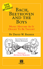 Bach, Beethoven and the Boys Bach, Beethoven and the Boys
